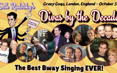 Seth Rudetsky Returns to Crazy Coqs with Divas By The Decade!!